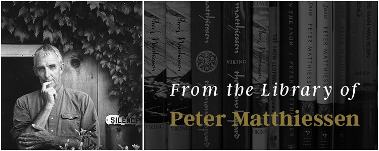 From the Library of Peter Matthiessen