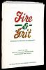 click for a larger image of item #32435, Fire & Grit. Working for Nature in Community