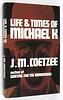 click for a larger image of item #912381, Life & Times of Michael K