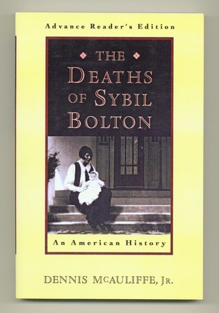 McAULIFFE, Dennis, Jr - The Deaths of Sybil Bolton | Ken Lopez Bookseller