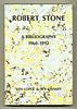 click for a larger image of item #10984, Robert Stone. A Bibliography 1960-1992