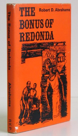 ABRAHAMS, Robert D, - The Bonus of Redonda.