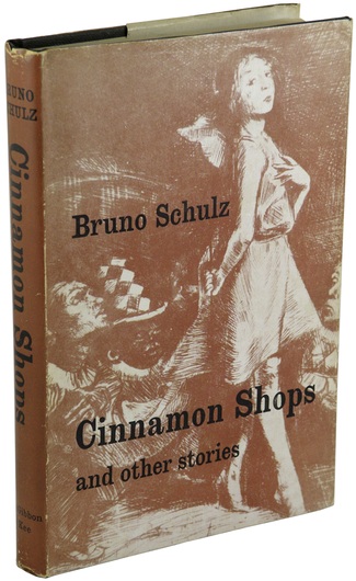 SCHULZ, Bruno - Cinnamon Shops and Other Stories | Ken Lopez Bookseller