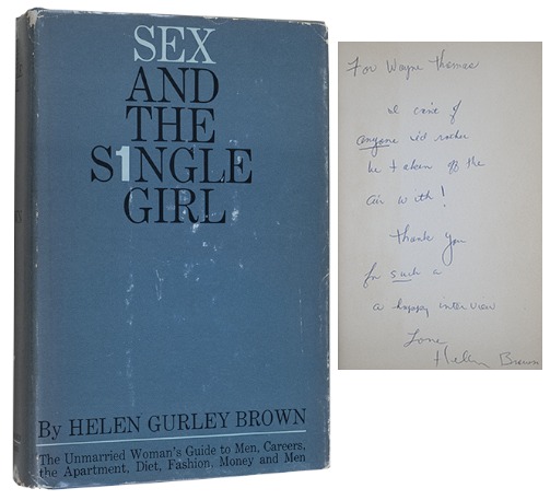 BROWN, Helen Gurley, - Sex and the Single Woman.