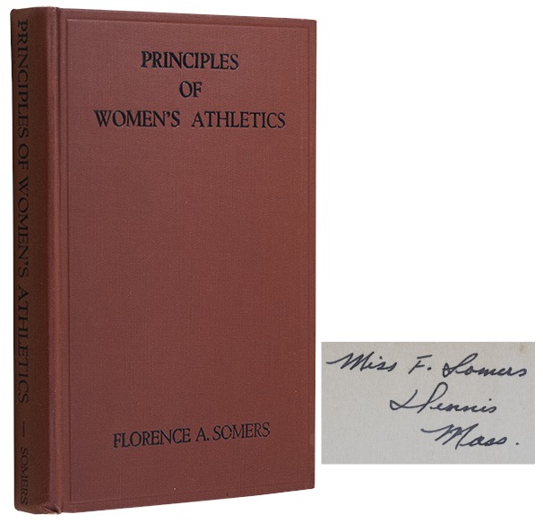 SOMERS, Florence A., - Principles of Women's Athletics.