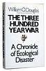 click for a larger image of item #35574, The Three Hundred Year War: A Chronicle of Ecological Disaster