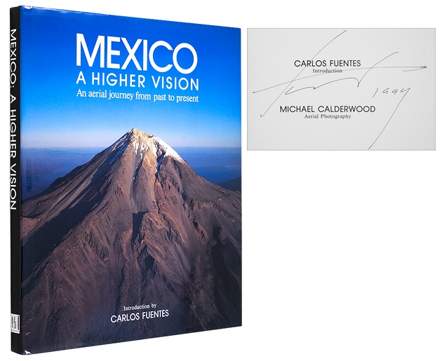 (FUENTES, Carlos). CALDERWOOD, Michael, - Mexico: A Higher Vision.