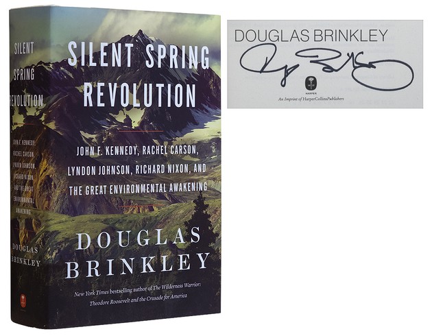 BRINKLEY, Douglas, - Silent Spring Revolution: John F. Kennedy, Rachel Carson, Lyndon Johnson, Richard Nixon, and the Great Environmental Awakening.