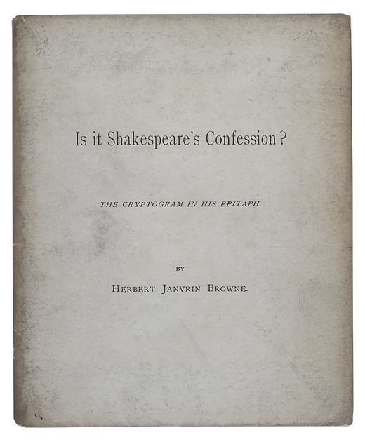 BROWNE, Herbert Janvrin, - Is It Shakespeare's Confession?.