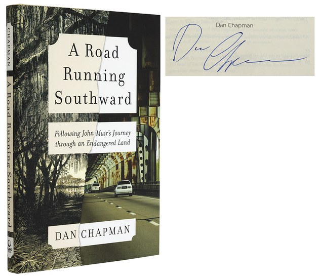 A Road Running Southward: Following John Muir's Journey Through an Endangered Land