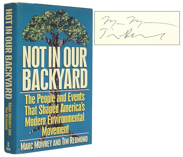 Not In Our Backyard: The People and Events That Shaped America's Modern Environmental Movement