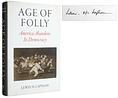 click for a larger image of item #36835, Age of Folly: America Abandons Its Democracy